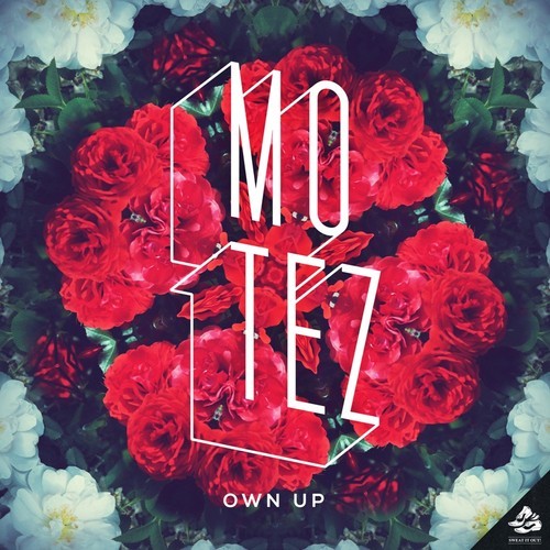 Motez - Own Up