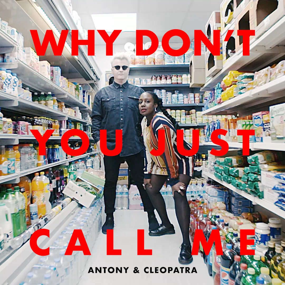 Antony & Cleopatra - Why Don't You Just Call Me